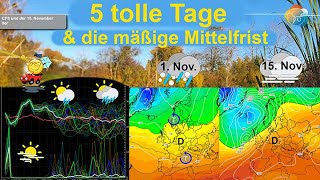 5 tolle Tage & dann mäßige Mittelfrist. Durchwachsen bis Anfang November, dann Inversions-November?