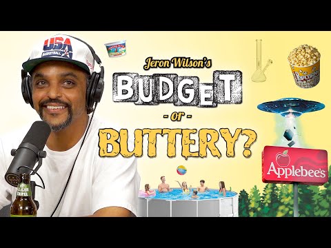 Budget Or Buttery - Ufo's, Applebee's, Sleeping In Socks, Popcorn