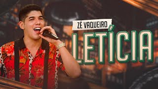 Letícia - Zé Vaqueiro (Clipe Oficial)