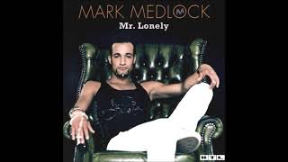 Watch Mark Medlock I Miss You video