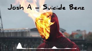 Watch Josh A Suicide Benz video