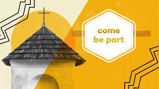 Come Be Part (2) - Pastor Scott Long