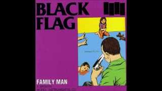Watch Black Flag Family Man video