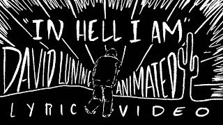Watch David Luning In Hell I Am video