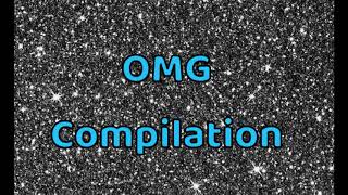 Omg Compilation By Jch 007