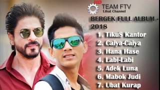 BERGEK Full Album Terbaru 2018 - LIRIK LAGU ACEH