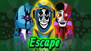 | Escape | Incredibox Veda Mix |