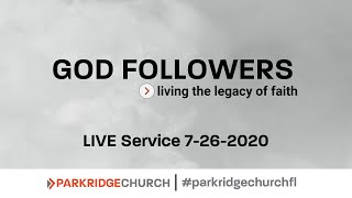 Parkridge Church 07-26-20 Worship 10:30AM