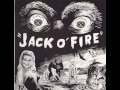 Jack O' Fire - So What