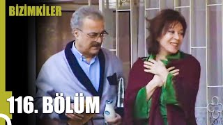 Bizimkiler 116. Bölüm Tek Parça