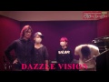 DAZZLE VISIONインタビューPart１