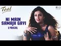 Ni Main Samajh Gayi - Lyrical | Taal | Aishwarya Rai & Anil Kapoor | Richa Sharma & Sukhwinder Singh