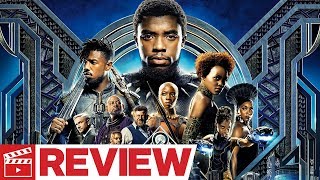 Black Panther Review (2018) SPOILER FREE