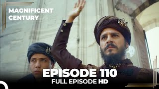 Magnificent Century Episode 110 | English Subtitle HD