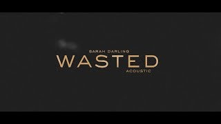 Watch Sarah Darling Wasted video