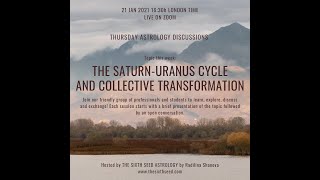The Saturn-Uranus Cycle and Collective Transformation - FULL DISCUSSION