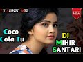 Coco Cola Tu / Letest Nagpuri Dj Song2019 / DJ MIHIR SANTARI | DJ SUNIL MIX |