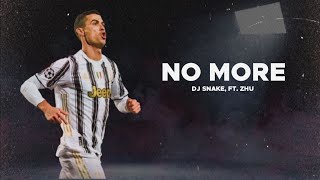 Cristiano Ronaldo 2021 ❯ • NO MORE • | Dj snake, ft.zhu | Skills & Goals | HD