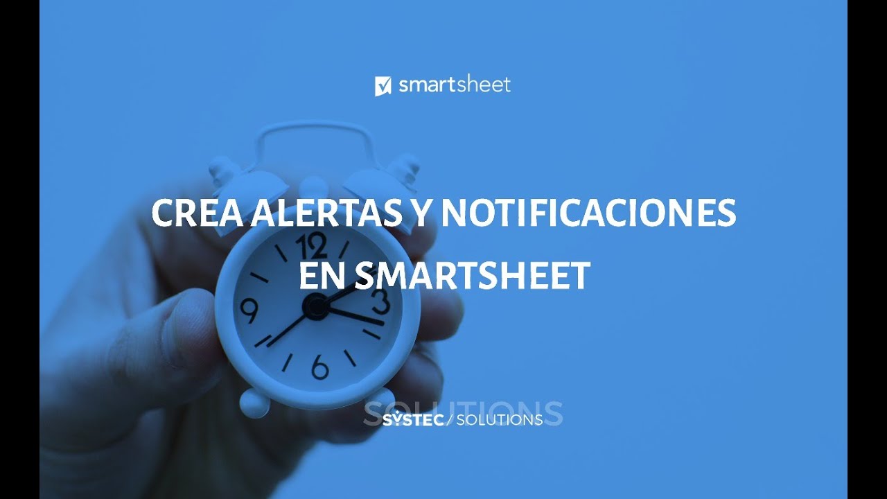 TIPS en 3 MIN | ¿Cómo crear alertas y notificaciones en Smartsheet?