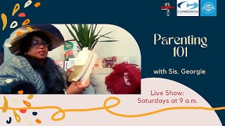 SISTER GEORGIE | S02 EP02: PARENTING 101 | #UMERADIO #CARIBVISION #WAMOE