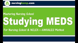 Mastering NCLEX Nursing Exam Questions tips for Nursing School KAMP Set 4 Medications Studying for