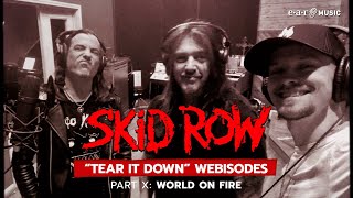Skid Row - Tear It Down: Behind The Album Webisodes - Part 10