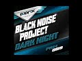 Black Noise Project - Dark Night (December 24th)