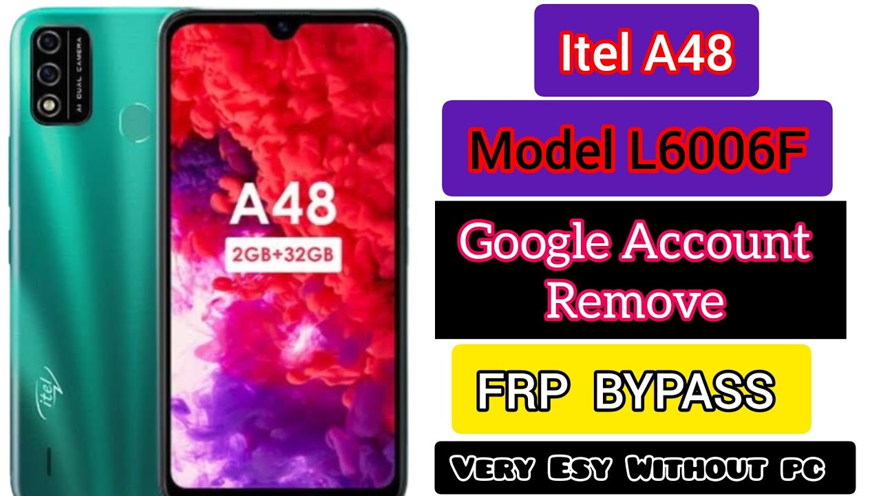 itel a48 frp bypass | itel a48 model L6006F google itel a48 frp bypass | itel a48 model L6006F google