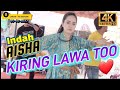 AISHA - KIRING LAWA TOO ( 05-06-2022 LABUAN KG KIAMSAM )