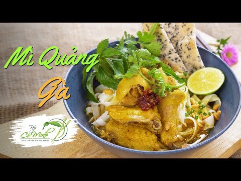 Cách nấu Mì Quảng Gà ngay tại nhà chuẩn vị (Quang style noodle soup) | Bếp Cô Minh Tập 159