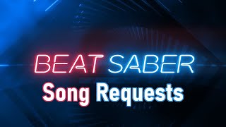 Beatsaber Song Requests Me For Request
