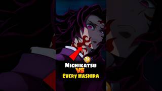 What If Michikatsu Faced Every Current Hashira?
