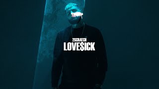 2Scratch - Love$Ick (Official Music Video)