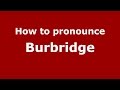 How to pronounce Burbridge (Spanish/Argentina) - PronounceNames.com