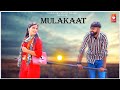 Mulakaat | Haryanvi Dj Song Haryanavi 2023 | Praveen Mandhaliya ,Ravi Yadav , Vansu Sharma