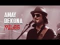 Amay Dekona | Miles | Legends of Rock