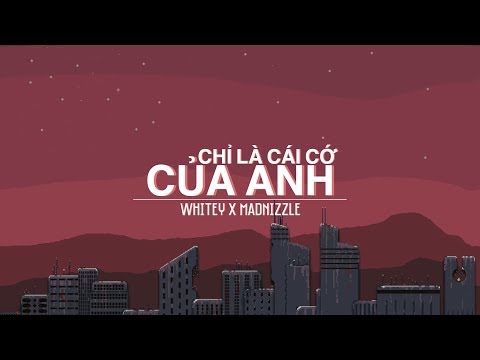 Chỉ Là Cái Cớ Của Anh - Mad'L x Whitey | Prod. by New$oulZ | Lyric Video |