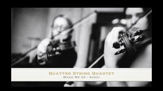 'Wake Me Up' - Avicii - Quattro String Quartet