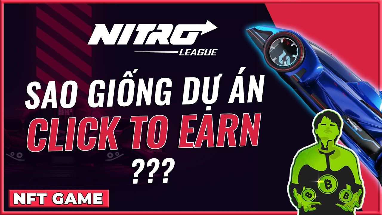 NFT GAME | NITRO LEAGUE : GAMEPLAY KHỦNG HAY CLICK TO EARN ?