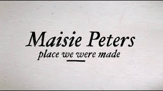 Watch Maisie Peters Place We Were Made video