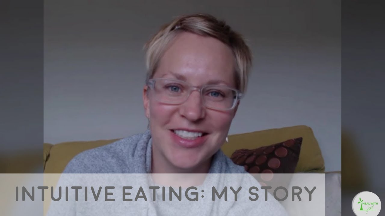 Intuitive Eating: My Story