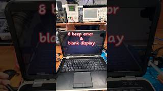 Dell 8 Beep & Blank Display Solve