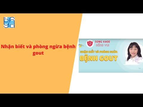 Nhận biết và phòng ngừa bệnh gout