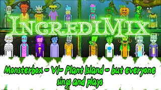 Monsterbox - V1- Plant Island - But Everyone Sings And Plays / Music Producer / Super Mix
