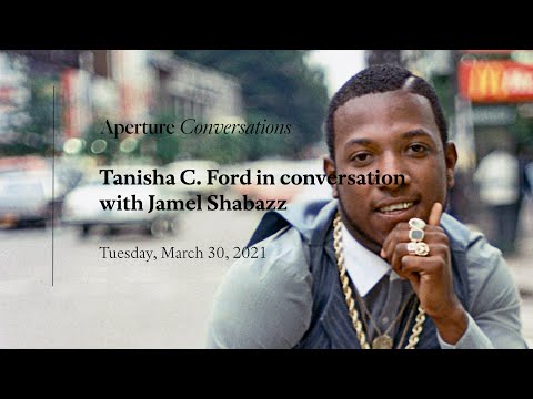 Aperture Conversations: Tanisha C. Ford in conversation with Jamel Shabazz