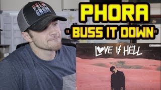 Phora Buss It Down Reaction Phora Buss It Down Reaction