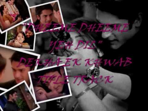 DHEEME_DHEEME_YEH_DIL_DEK_TITLE_TRACKDUET VERSION