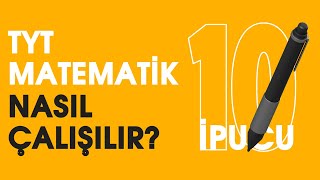 TYT MATEMATİK NASIL ÇALIŞILIR ? / Tüm Ayrıntılarıyla / Tüm Sınıflar / YKS