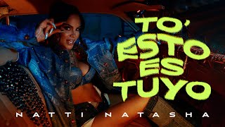 Natti Natasha - To Esto Es Tuyo