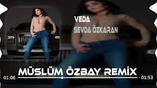 Sevda Özkaran - Veda ( Müslüm Özbay Remix ) | Gece Yarısı Ölen Anılara Yaz Beni